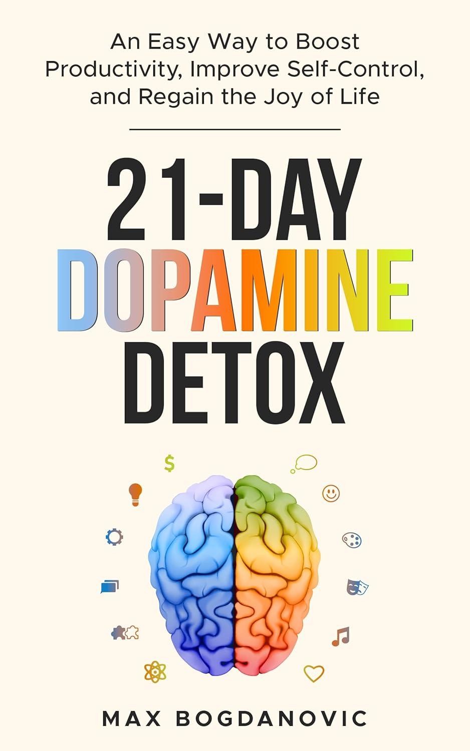 Exploring the 21-Day Dopamine Detox: Our Review and Insights