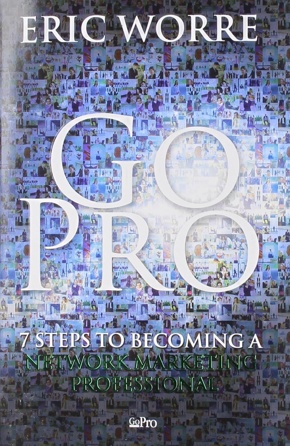 Reviewing ‘Go Pro’: Insights on Network Marketing Success