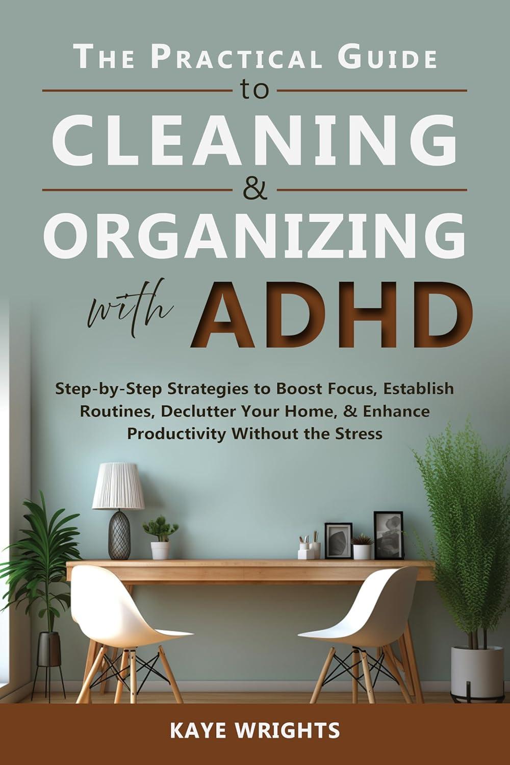 Reviewing Our Experience with ADHD Cleaning & Organizing Guide