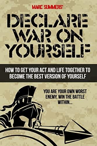 Exploring 'Declare war on Yourself': A Path to Self-Improvement