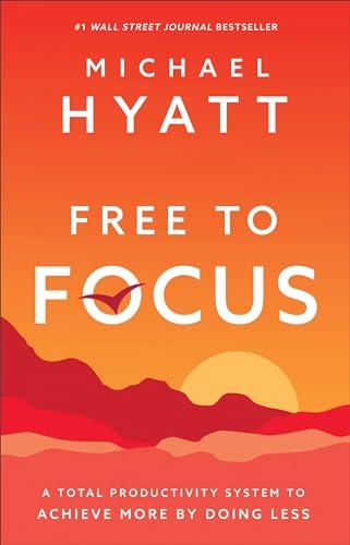 Exploring 'Free ⁤to Focus': Our Review of a productivity System
