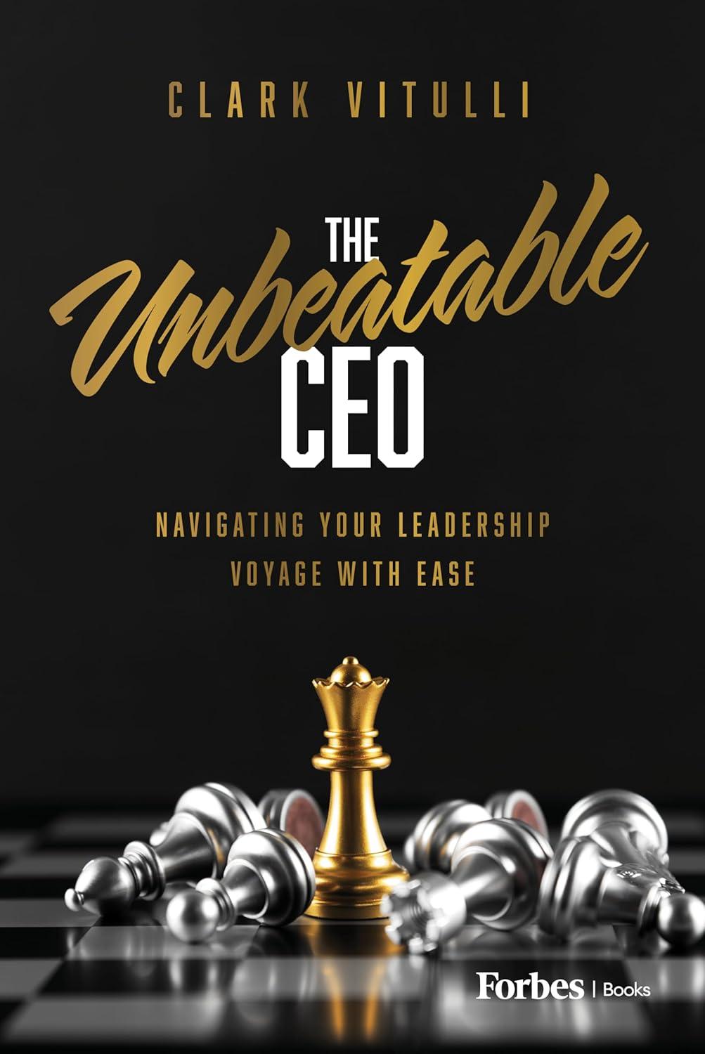 Exploring ‘The Unbeatable CEO’: A Guide for Today’s Leaders