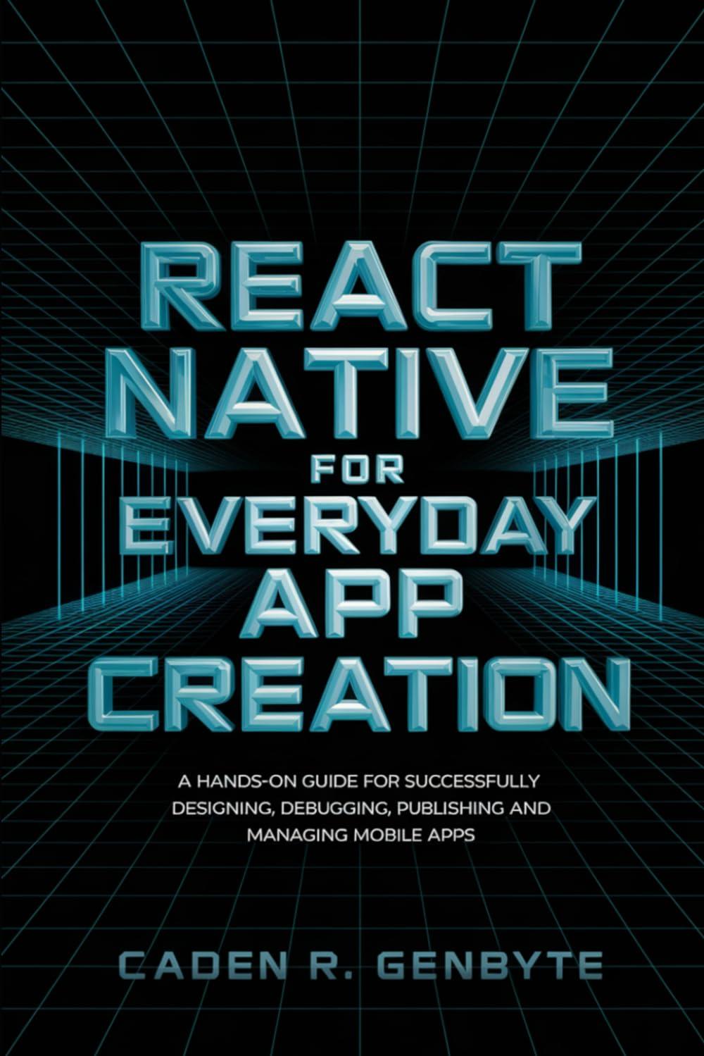 Unlocking Mobile Development: Our Review of React Native Guide