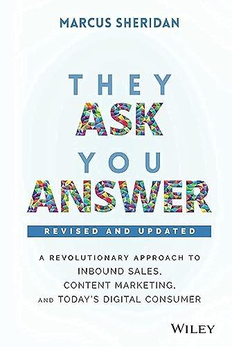 Our Review of 'They Ask, You Answer': A Key to Modern Marketing