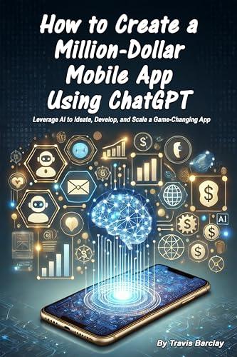 Exploring 'How to Create a Million-Dollar Mobile App' Review