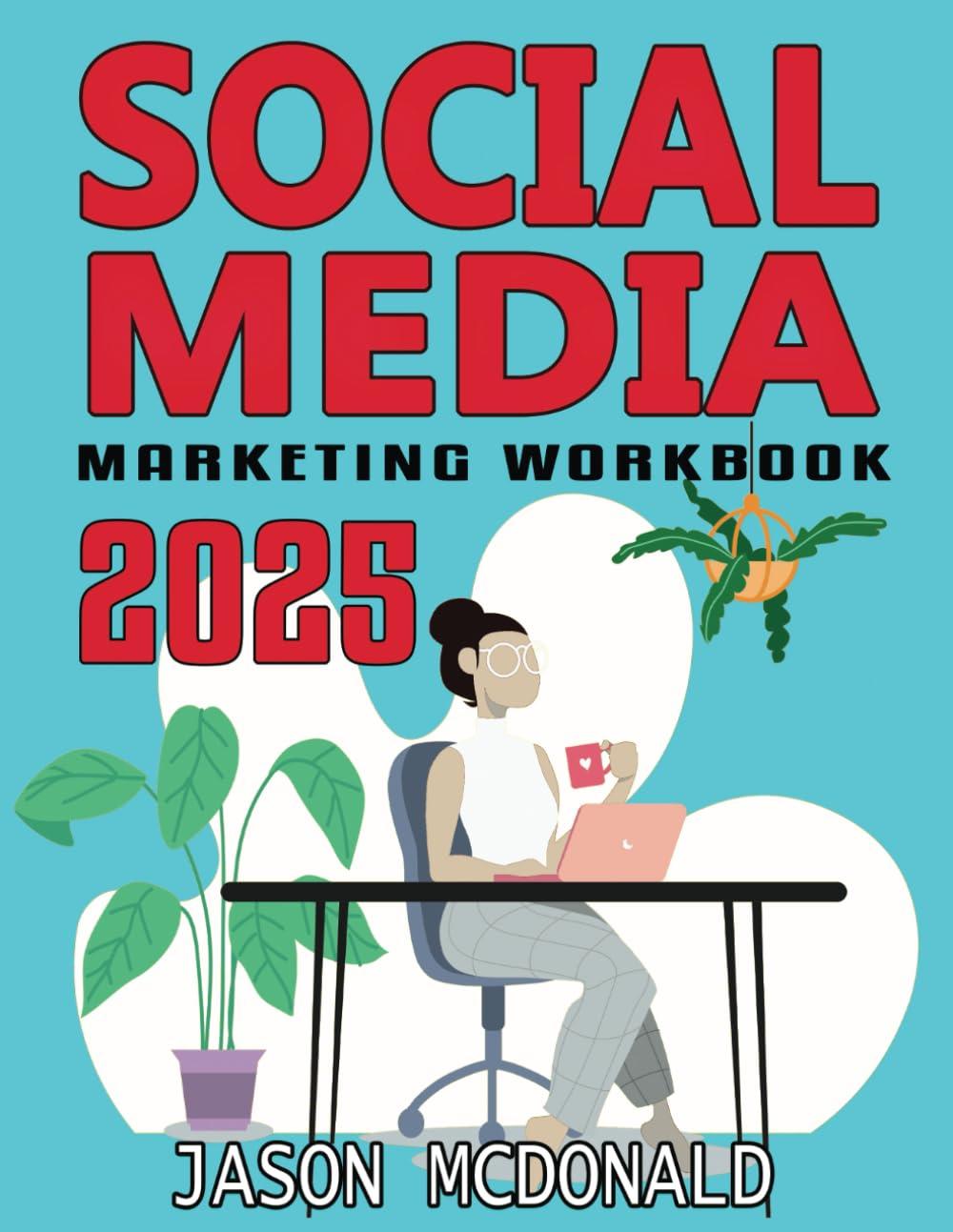 Comprehensive Insights into the 2025 Social Media Marketing Workbook