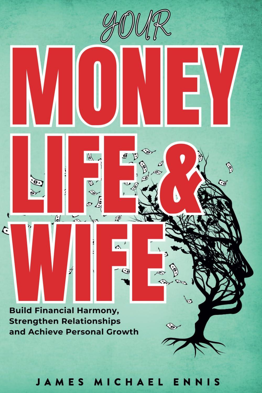 Achieving Financial Harmony: Our Review of 'Your Money, Life and Wife
