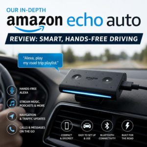 Our In-Depth Amazon Echo Auto Review: Smart, Hands-Free Driving