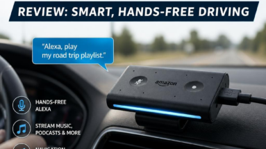 Our In-Depth Amazon Echo Auto Review: Smart, Hands-Free Driving